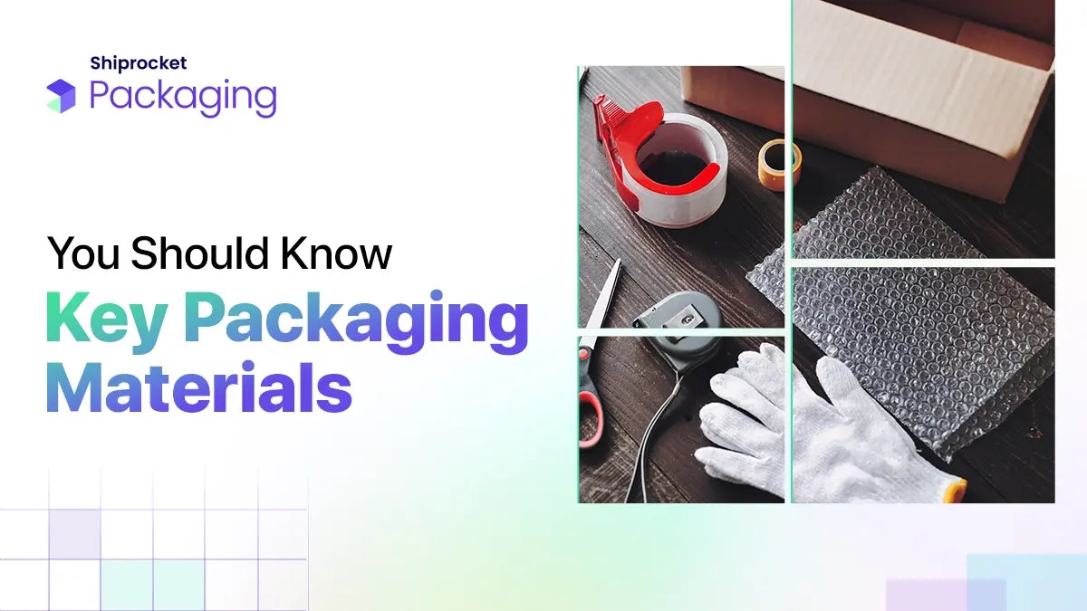 A Comprehensive Buyer’s Guide to 34 Key Packaging Materials
