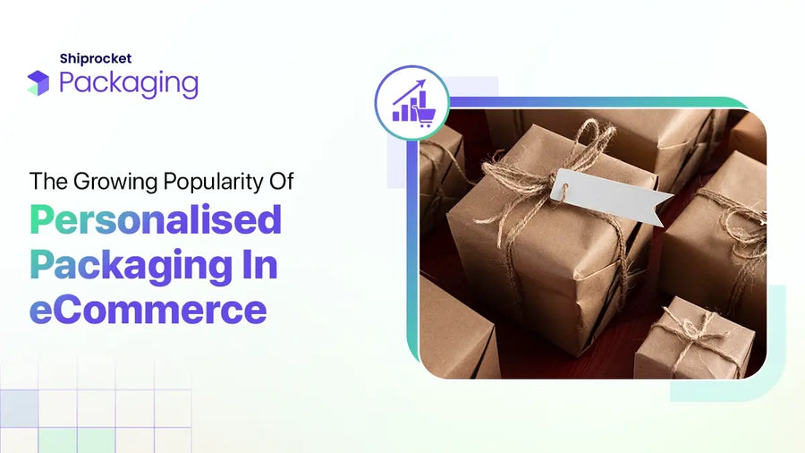 The Rise of Personalised Packaging in the eCommerce Market