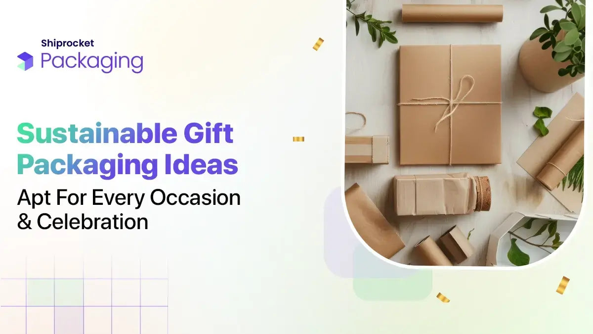Sustainable Gift Packaging Ideas