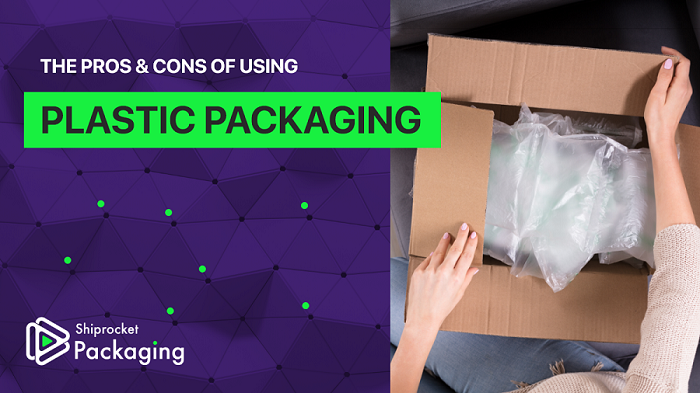 The Pros & Cons Of Using Plastic Packaging