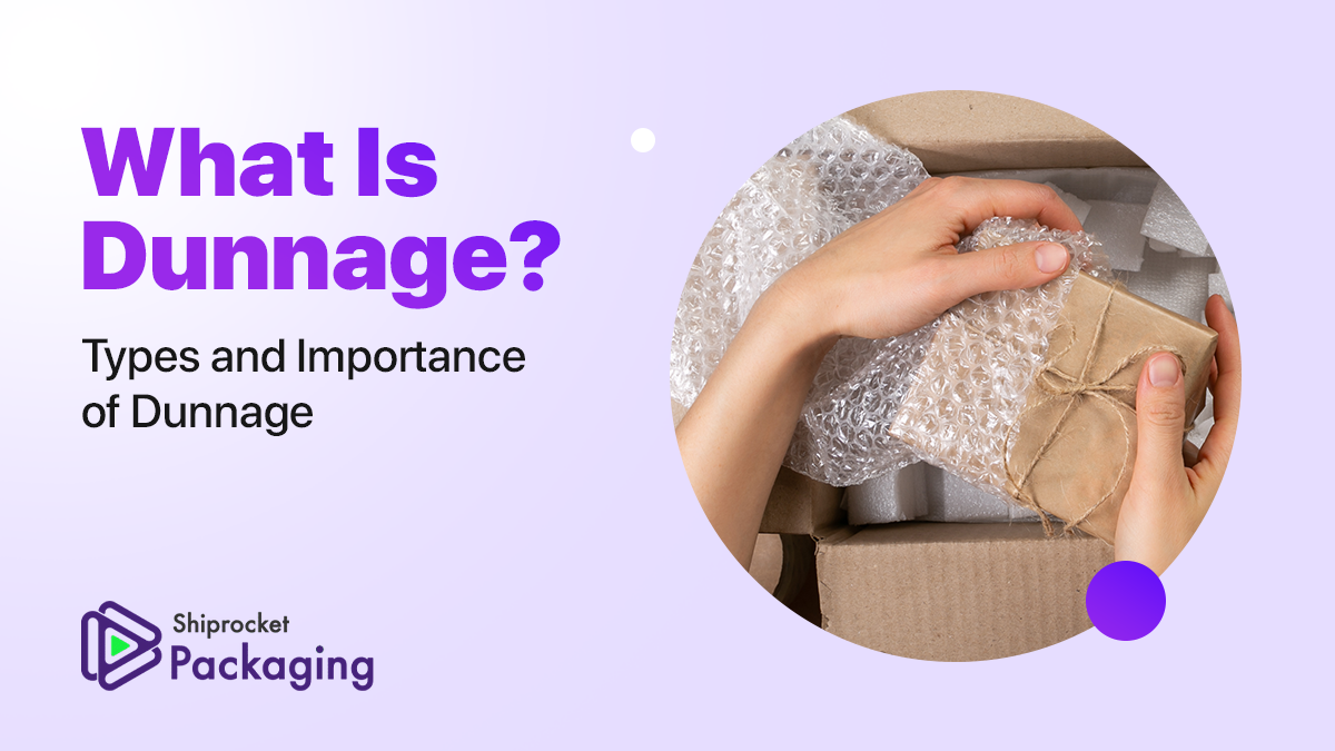 What Is Dunnage? Types and Importance of Dunnage – SHIPROCKET PRIVATE ...