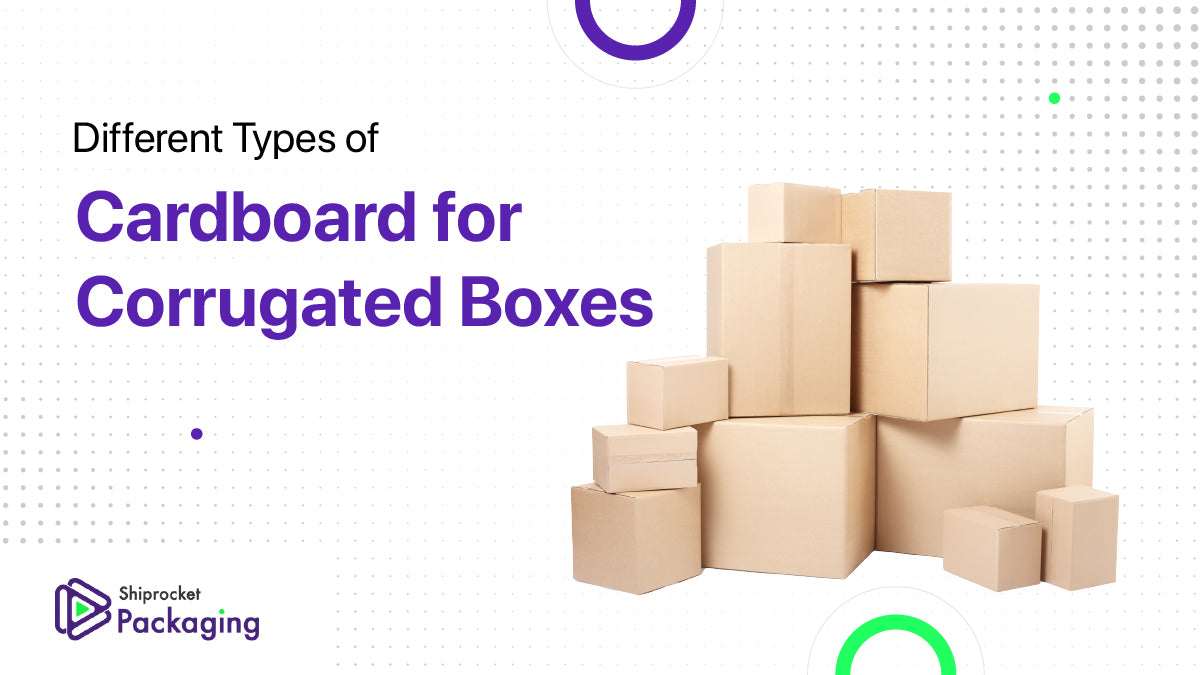 Different Types of Cardboard for Corrugated Boxes